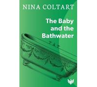 Nina Coltart The Baby and the Bathwater (Tascabile)