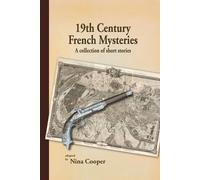 Nina Cooper 19th Century French Mysteries (Tascabile)