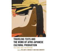 Nina Cornyetz Traveling Texts and the Work of Afro-Japanese Cultural (Tascabile)