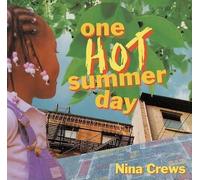 Nina Crews One Hot Summer Day (Copertina rigida)
