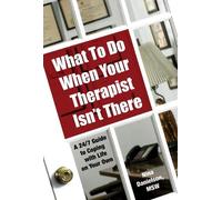 Nina Danielson, MSW What To Do When Your Therapist Isn't There (Tascabile)