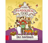 Nina Dulleck Ch Die Schule der magischen Tiere - Das Kochbuch (Copertina rigida)