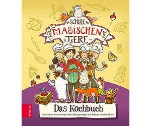 Nina Dulleck Ch Die Schule der magischen Tiere - Das Kochbuch (Copertina rigida)