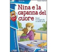 Nina e la capanna del cuore