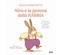 Nina e la gemma della rabbia. Ediz. a colori