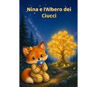 Nina e l'Albero dei Ciucci