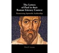 Nina E. Livesey The Letters of Paul in their Roman Literary C (Copertina rigida)