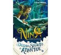 Nina e l'occhio segreto di Atlantide (Vol. 4)