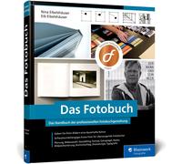Nina Eibelshäus Das Fotobuch: Eigene Fotobücher professionell (Copertina rigida)