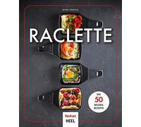 Nina Engels San Raclette: Die 50 besten Rezepte - In Zusammenarbeit (Tascabile)