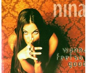 Nina Gerhard Wanna feel so good (3 versions, 1997)