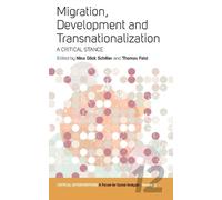 Nina Glick Schiller Migration, Development, and Transnationalization (Tascabile)