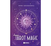 Nina Goussanou Tarot Magic für Beginner: Das Tarot-Buch mit einer Pr (Tascabile)