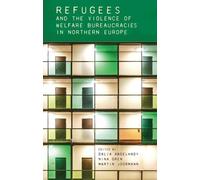 Nina Gren Refugees and the Violence of Welfare Bureaucracies (Copertina rigida)