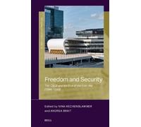 Nina Hechenblai Freedom and Security: The CSCE and the End of (Copertina rigida)