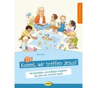 Nina Held Katja Kommt, wir treffen Jesus: Mit Bodenbildern und viel (Tascabile)
