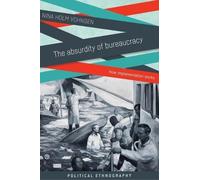 Nina Holm Vohnsen The Absurdity of Bureaucracy (Copertina rigida)