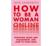 Nina Jankowicz How to Be a Woman Online (Tascabile)