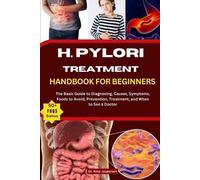 Nina Jespersen H. Pylori Treatment Handbook for Beginners (Tascabile)