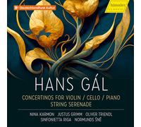Hans Gál Hans Gál: Concertinos for Violin/cello/piano/String Serenade (CD) Album