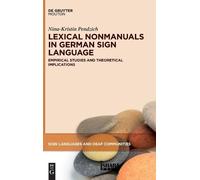Nina-Kristin Pendzi Lexical Nonmanuals in German Sign Langua (Copertina rigida)