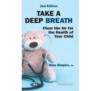 Nina L Shapiro Take A Deep Breath: Clear The Air For The Heal (Copertina rigida)