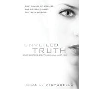 Nina L Venturella Unveiled Truth (Tascabile)