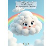 NINA LA NUVOLETTA E LE EMOZIONI CHE CAMBIANO