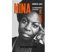 Nina. La storia musicale e politica di Nina Simone