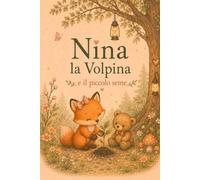 Nina la volpina e il piccolo seme