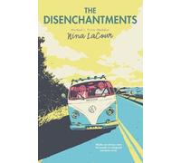 Nina LaCour The Disenchantments (Tascabile)
