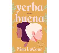 Nina Lacour Yerba Buena (Tascabile)