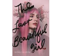 Nina Laurin The Last Beautiful Girl (Tascabile)