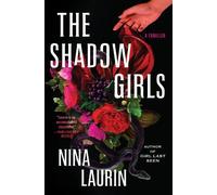 Nina Laurin The Shadow Girls (Tascabile)