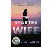 Nina Laurin The Starter Wife (Tascabile)