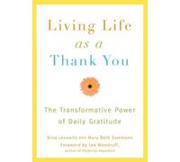 Nina Lesowitz Mary Beth Sammons Living Life as a Thank You (Tascabile)