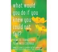 Nina Lesowitz Mary Beth What Would You Do If You Knew You Could No (Tascabile)