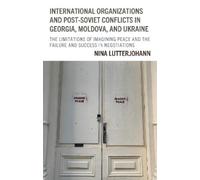 Nina Lutterjoha International Organizations and Post-Soviet C (Copertina rigida)