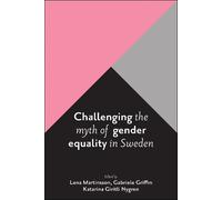 Nina Lykke Challenging the Myth of Gender Equality in Sweden (Copertina rigida)