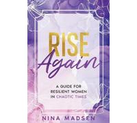 Nina Madsen Special Art Development Rise Again (Tascabile)