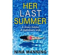 Nina Manning Her Last Summer (Tascabile)