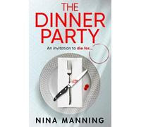 Nina Manning The Dinner Party (Copertina rigida)