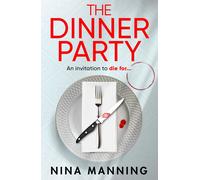 Nina Manning The Dinner Party (Tascabile)