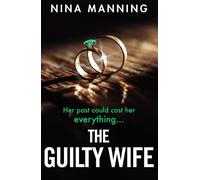 Nina Manning The Guilty Wife (Tascabile)
