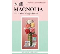 Nina Mingya Powles Magnolia (Tascabile)