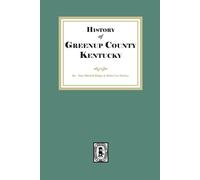Nina Mitchell Biggs History of Greenup County, Kentucky (Tascabile)