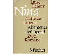 Nina Mitte des Lebens, Abenteuer der Tugend Zwei Romane