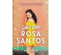 Nina Moreno Don't Date Rosa Santos (Tascabile)