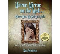 Nina Norstrom Mirror, Mirror, on the Wall . . . Where Does My Self-L (Tascabile)