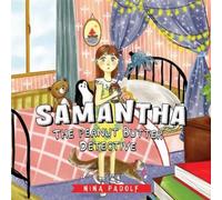 Nina Padolf Samantha, The Peanut Butter Detective (Tascabile)
